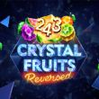 Cược 243 Crystal Fruits Reversed