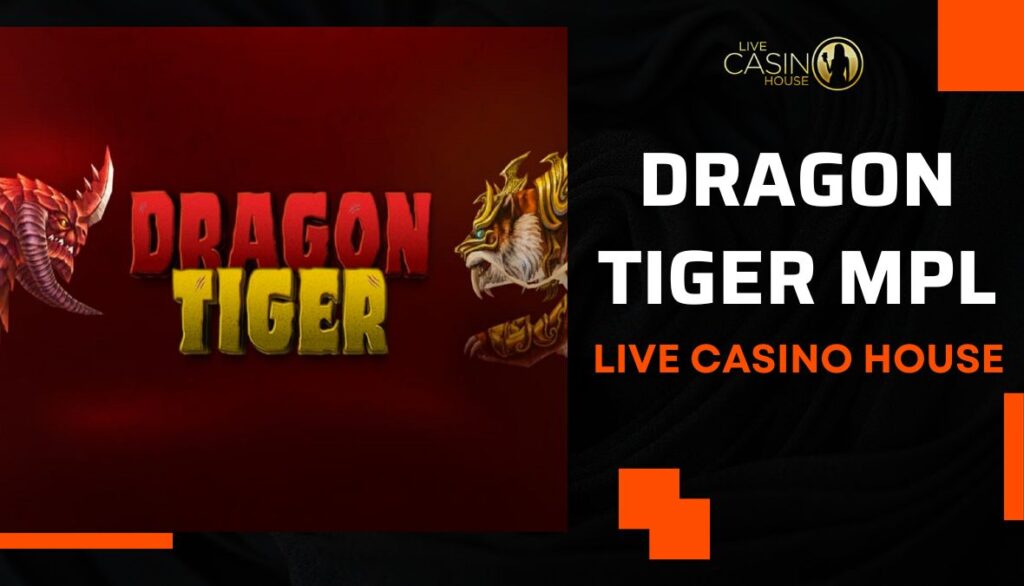 Dragon Tiger MPL