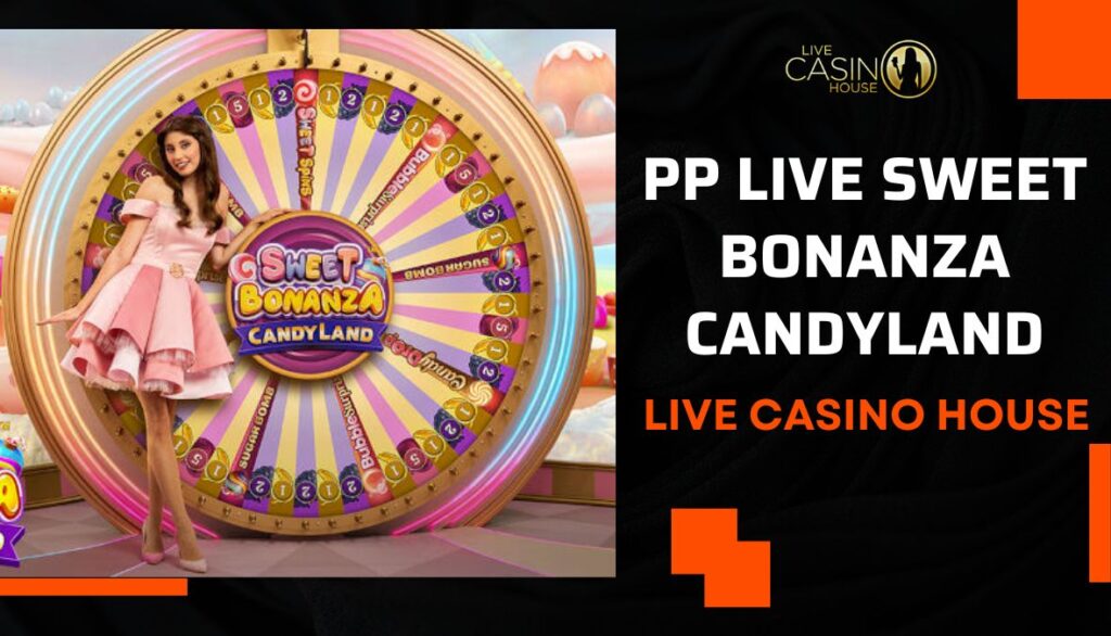 PP Live Sweet Bonanza Candyland